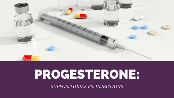 Surrogacy Medications - Progesterone_ Suppositories vs Injections - Proud Fertility Blog