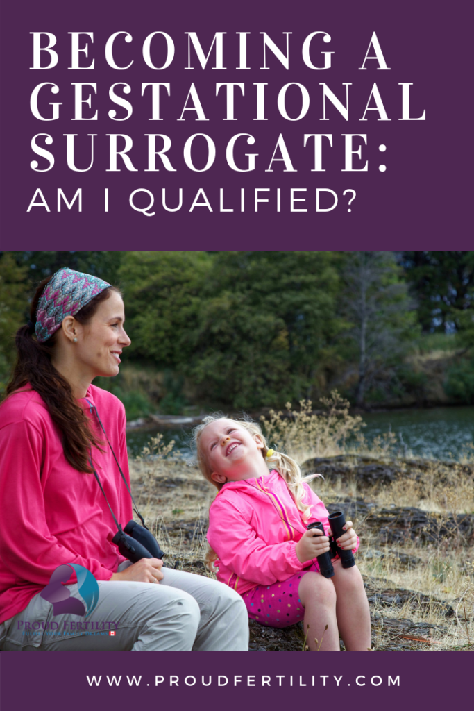 Pinterest - Becoming a Gestational Surrogate_ Am I Qualified_ - Proud Fertility Egg Donation and Surrogacy in Canada